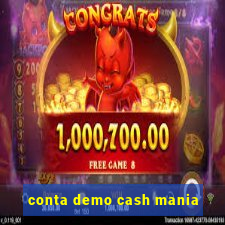 conta demo cash mania